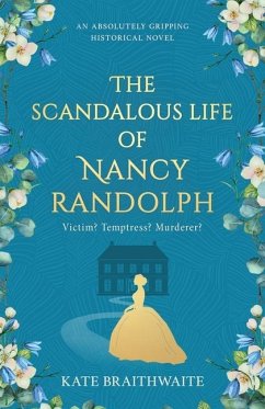 The Scandalous Life of Nancy Randolph - Braithwaite, Kate