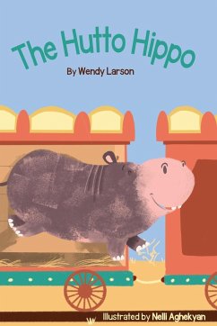 The Hutto Hippo - Larson, Wendy