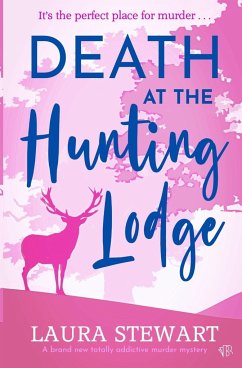 Death At The Hunting Lodge - Stewart, Laura