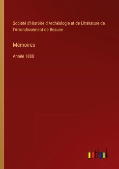 Mémoires - Société d'Histoire d'Archéologie et de Littérature de l'Arrondissement de Beaune