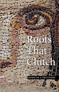 The Roots That Clutch - Hooper, Beth Ann