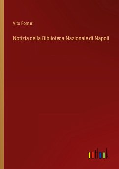Notizia della Biblioteca Nazionale di Napoli