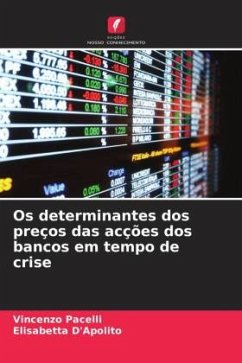 Os determinantes dos preços das acções dos bancos em tempo de crise - Pacelli, Vincenzo;D'Apolito, Elisabetta