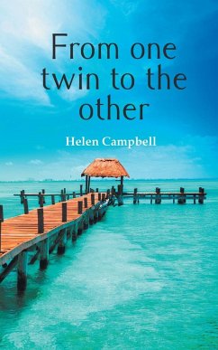 From One Twin to the Other - Campbell, Helen