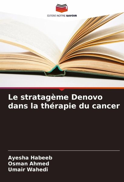 Le stratagème Denovo dans la thérapie du cancer Le stratagème Denovo dans la thérapie du cancer