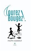 Courez ! Bougez ! (eBook, ePUB)