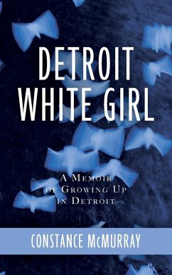 Detroit White Girl - McMurray, Constance