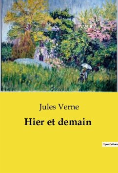 Hier et demain - Verne, Jules