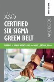 The ASQ Certified Six Sigma Green Belt Handbook