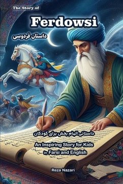 The Story of Ferdowsi - Nazari, Reza