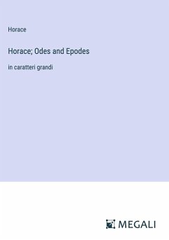 Horace; Odes and Epodes - Horace
