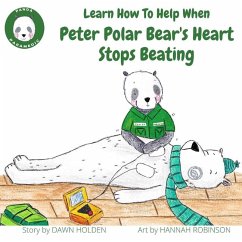 Learn how to help when Peter Polar Bear's heart stops beating - Holden, Dawn