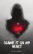 Blame It on My Heart - Bild 1