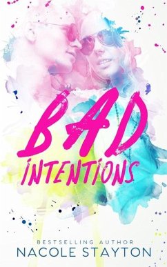 Bad Intentions - Stayton, Nacole
