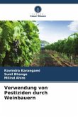 Verwendung von Pestiziden durch Weinbauern