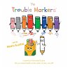 The Trouble Markers - Bild 1