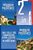 Trügerische Provence / Gnadenlose Provence - Zwei Fälle für Commissaire Albin Leclerc in einem Band (eBook, ePUB)