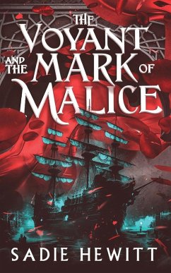 The Voyant and The Mark of Malice - Hewitt, Sadie