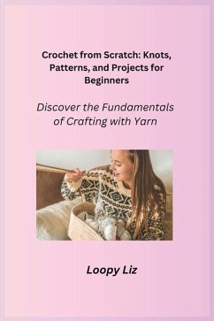 Crochet from Scratch - Liz, Loopy