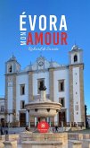 Évora mon amour (eBook, ePUB)