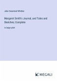 Margaret Smith's Journal, and Tales and Sketches; Complete