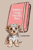 Bobbie's Doggy Daycare Diary