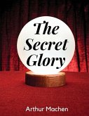 The Secret Glory