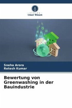 Bewertung von Greenwashing in der Bauindustrie - Arora, Sneha;Kumar, Retesh