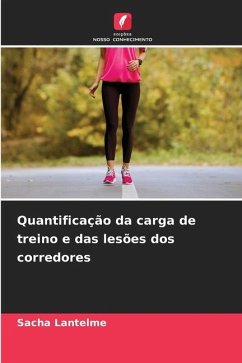 Quantificação da carga de treino e das lesões dos corredores - Lantelme, Sacha