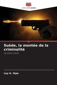 Suède, la montée de la criminalité - IKPO, LEY G.