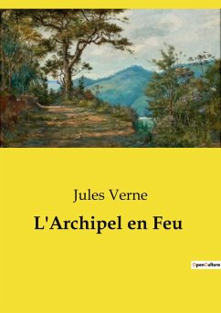 L'Archipel en Feu - Verne, Jules