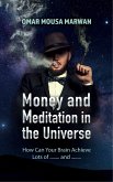 Money and Meditation in the Universe (eBook, ePUB)