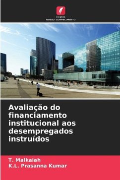 Avaliação do financiamento institucional aos desempregados instruídos - Malkaiah, T.;Kumar, K.L. Prasanna