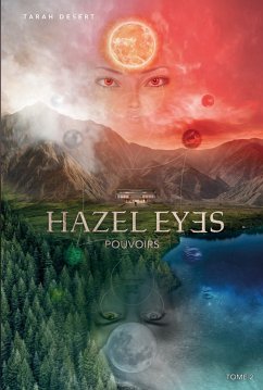 Hazel eyes - Tome 2 (eBook, ePUB) - Desert, Tarah