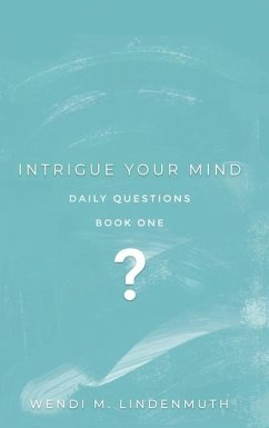 Intrigue Your Mind - Lindenmuth, Wendi