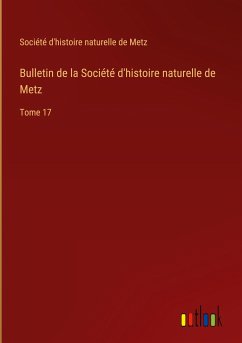Bulletin de la Société d'histoire naturelle de Metz