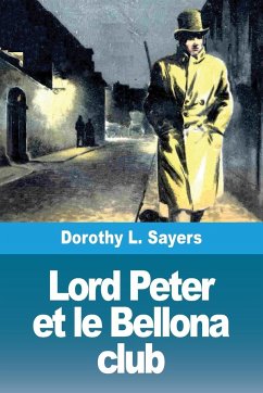 Lord Peter et le Bellona club - Sayers, Dorothy L.