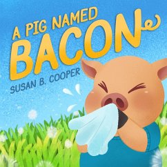A Pig Named Bacon - Cooper, Susan B