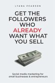 Get the Followers Who Already Want What You Sell