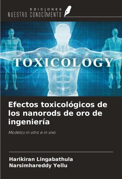 Cover Efectos toxicológicos de los nanorods de oro de ingeniería