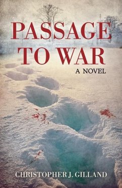 Passage to War - Gilland, Christopher J