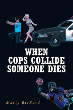 When Cops Collide - Rickard, Marty