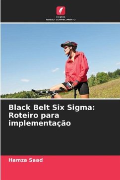 Black Belt Six Sigma: Roteiro para implementação - Saad, Hamza