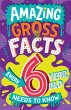 Amazing Gross Facts Every 6 Year Old... - Bild 1