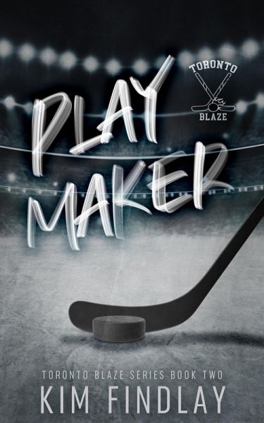 Playmaker (Toronto Blaze Series, #2) (eBook, ePUB) Playmaker (Toronto Blaze Series, #2) (eBook, ePUB)