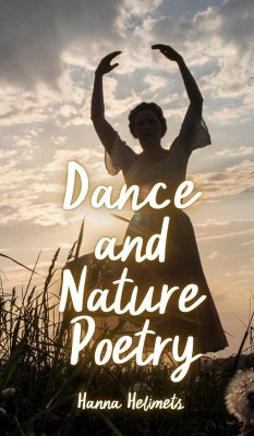 Dance and Nature Poetry - Helimets, Hanna