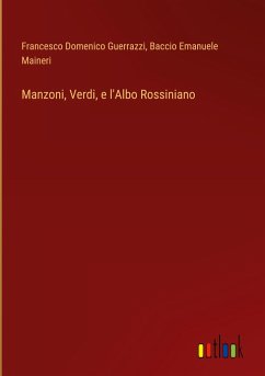 Manzoni, Verdi, e l'Albo Rossiniano