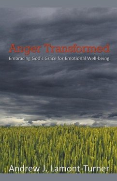 Anger Transformed - Lamont-Turner, Andrew J