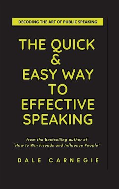 The Quick & Easy Way To Effective Speaking - Carnegie, Dale