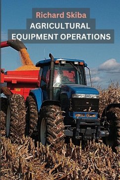 Agricultural Equipment Operations - Skiba, Richard